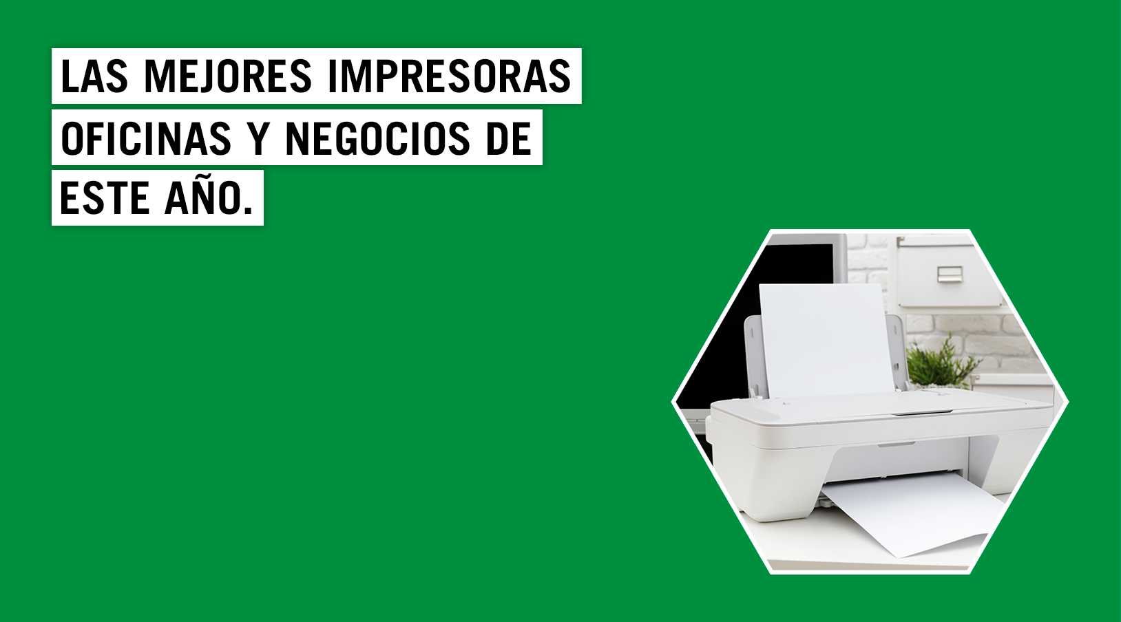 Mejores impresoras para oficina: modelos top de este año | Blog Empresas
