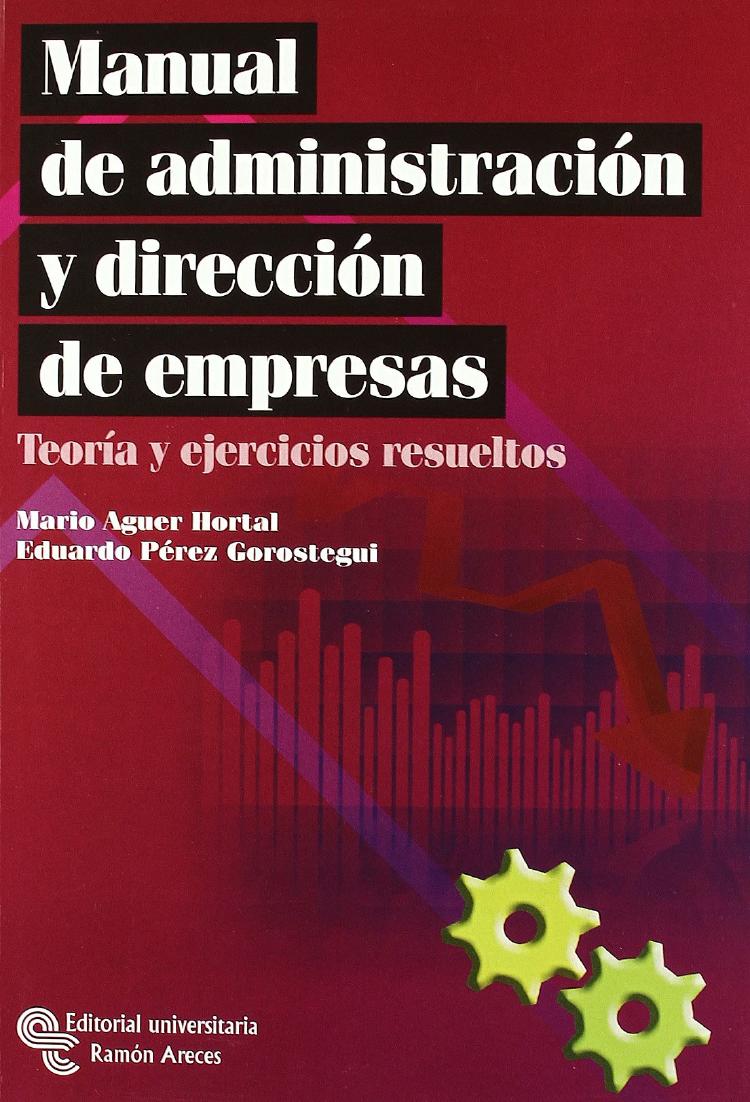 Manual de administración y dirección de empresas Manual de administración y dirección de empresas