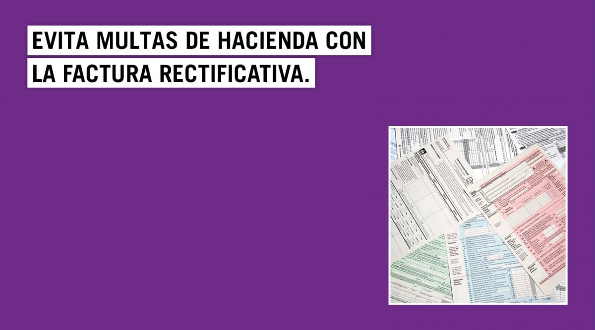 Enfrenta Los Problemas De IVA Con La Factura Rectificativa | Blog Empresas