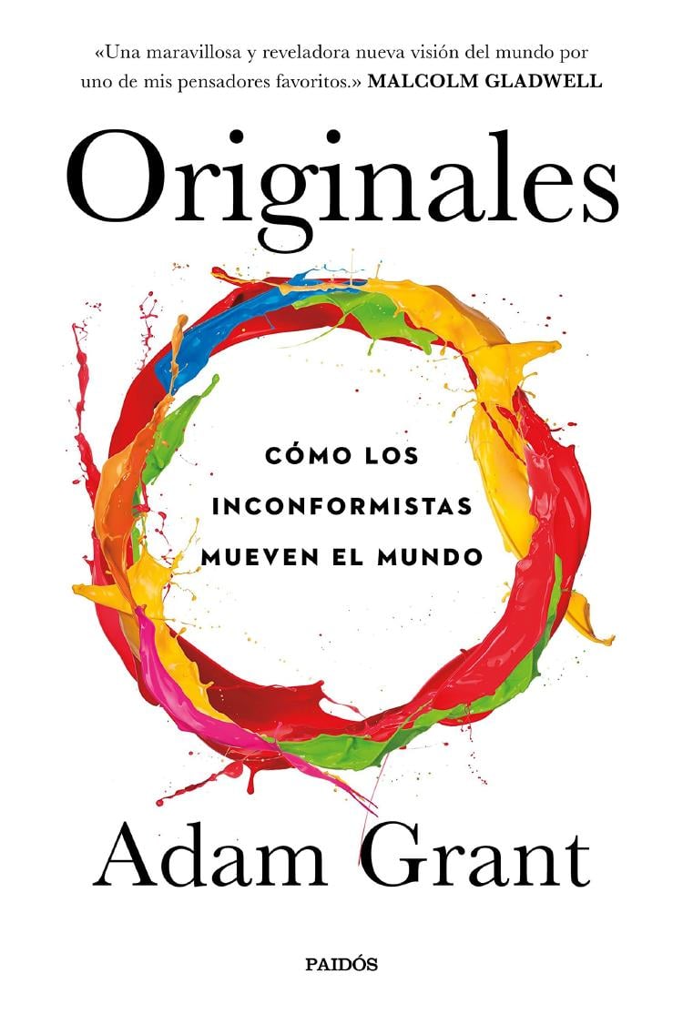 Originales cómo los inconformistas mueven el mundo Originales cómo los inconformistas mueven el mundo